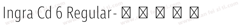 Ingra Cd 6 Regular字体转换